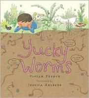 Yucky worms by Vivian French