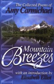 Cover of: Mountain breezes: the collected poems of Amy Carmichael.