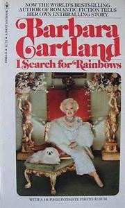 I search for rainbows by Barbara Cartland
