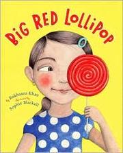 Big red lollipop by Rukhsana Khan