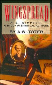 Cover of: Wingspread: Albert B. Simpson-A Study in Spiritual Altitude