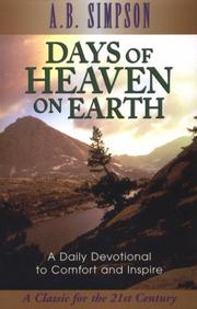 Cover of: Days of heaven on earth: a book of daily devotional readings from scripture texts and living truth