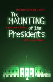 Cover of: The Haunting of the Presidents: A Paranormal History of the U.S. Presidency