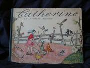 Cover of: Catherine et l'oiseau sauvage: histoire de la petite soeur de Jean des Sonnailles