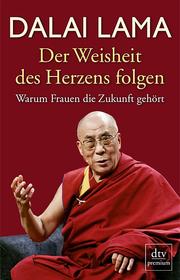 Cover of: Der Weisheit des Herzens folgen by 