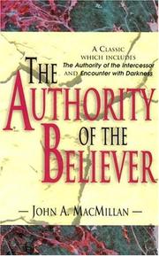 Cover of: The authority of the believer by John A. MacMillan