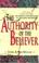 Cover of: The authority of the believer
