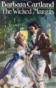 The Wicked Marquis by Barbara Cartland