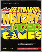 Cover of: The Ultimate History of Video Games: From Pong to Pokémon and Beyond by 
