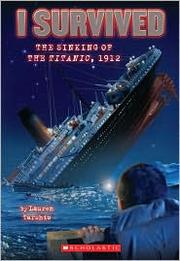 Cover of: I Survived the Sinking of the Titanic, 1912 by 