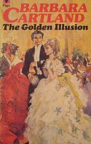 The Golden Illusion by Barbara Cartland
