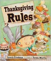 Cover of: Thanksgiving rules by Laurie B. Friedman