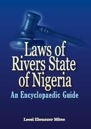 Laws of Rivers State of Nigeria by Dr. Leesi Ebenezer Mitee