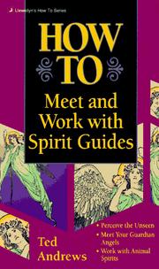 Cover of: How to meet & work with spirit guides by Ted Andrews