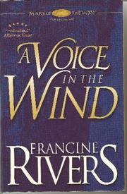 Cover of: A voice in the wind by Francine Rivers