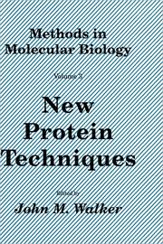 Cover of: Methods in Molecular Biology: New Protein Techniques