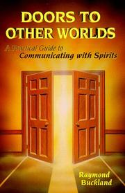 Cover of: Doors to other worlds: a practical guide to communicating with spirits