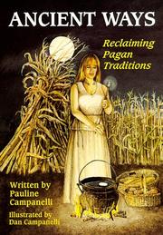 Cover of: Ancient Ways: Reclaimiing the  Pagan Tradition (Llewellyn's Practical Magick Series)