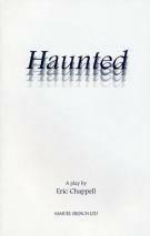 Haunted : a play