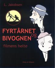 Cover of: Fyrtårnet og Bivognen: filmens helte