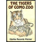 Cover of: The tigers of Como Zoo