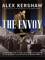 The envoy by Alex Kershaw