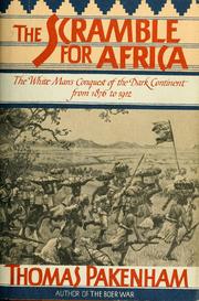 The scramble for Africa, 1876-1912 by Thomas Pakenham