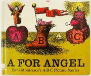 Cover of: A for angel: Beni Montresor's A B C picture-stories.