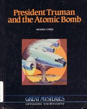 Cover of: President Truman and the atomic bomb by Michael O'Neal