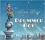 Cover of: Drummer boy by Loren Long