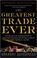 Cover of: The Greatest Trade Ever