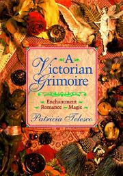 Cover of: A Victorian grimoire: enchantment, romance, magic