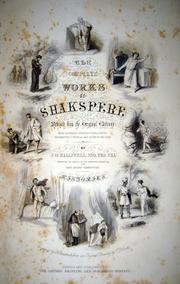 Cover of: The complete works of Shakspere, revised from the original editions: with historical introductions, notes explanatory and critical, and a life of the poet.