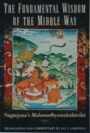 Cover of: The fundamental wisdom of the middle way by Nagarjuna