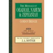 Message of Obadiah, Nahum & Zephaniah by Gordon Bridger