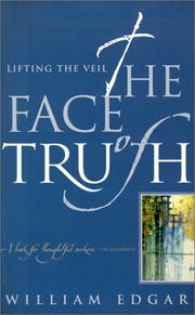 Cover of: The face of truth by William Edgar