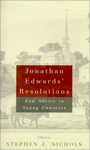 Cover of: Jonathan Edwards' Resolutions: And Advice to Young Converts