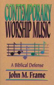 Contemporary worship music by John M. Frame
