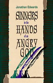 Sinners in the hands of an angry God. by Jonathan Edwards