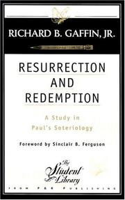 Cover of: Resurrection and redemption: a study in Paul's soteriology