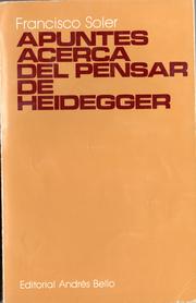 Cover of: Apuntes acerca del pensar de Heidegger by Francisco Soler Grima