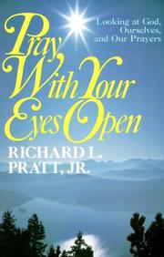 Cover of: Pray With Your Eyes Open by Richard L., Jr. Pratt