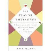Cover of: The flavor thesaurus: a compendium of pairings, recipes, and ideas for the creative cook
