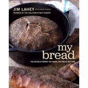 Cover of: My bread: the revolutionary no-work, no-knead method