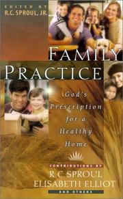 Family Practice by R. C. Sproul
