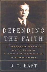 Defending the faith by D. G. Hart
