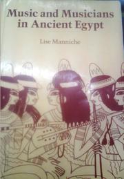 Music and Musicians in Ancient Egypt by Lise Manniche