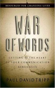 Cover of: War of words: getting to the heart of your communication struggles