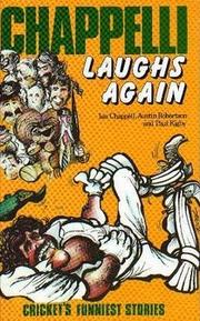 Cover of: Chappelli Laughs Again: Cricket's Funniest Stories