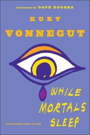 Cover of: While mortals sleep: unpublished short fiction